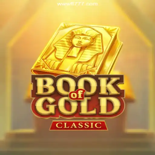 Book Of Gold Classic: Exploring the Thrilling World of Ancient Egypt with FT777